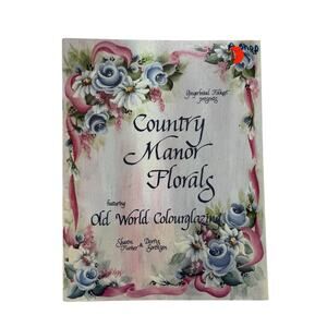 Vintage Country Manor Florals Old World Colorglazing 1987 Painting Book 35 pages